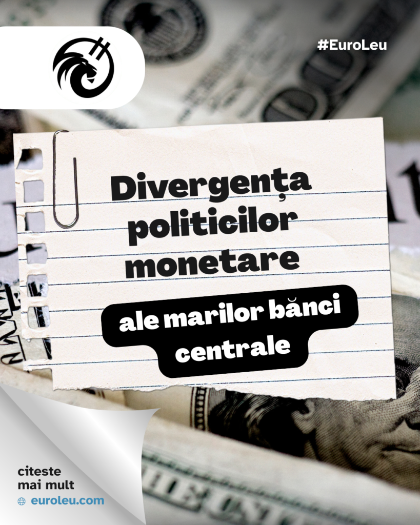 Banner promoțional EuroLeu.com cu logo-ul leului stilizat și hashtag #EuroLeu, textul „Divergența politicilor monetare ale marilor bănci centrale”, fundal cu bancnote dolar americane și notițe scrise manual – ilustrând analize economice despre inflație globală, politici monetare divergente și volatilitate pe piețele financiare în 2025-2026.