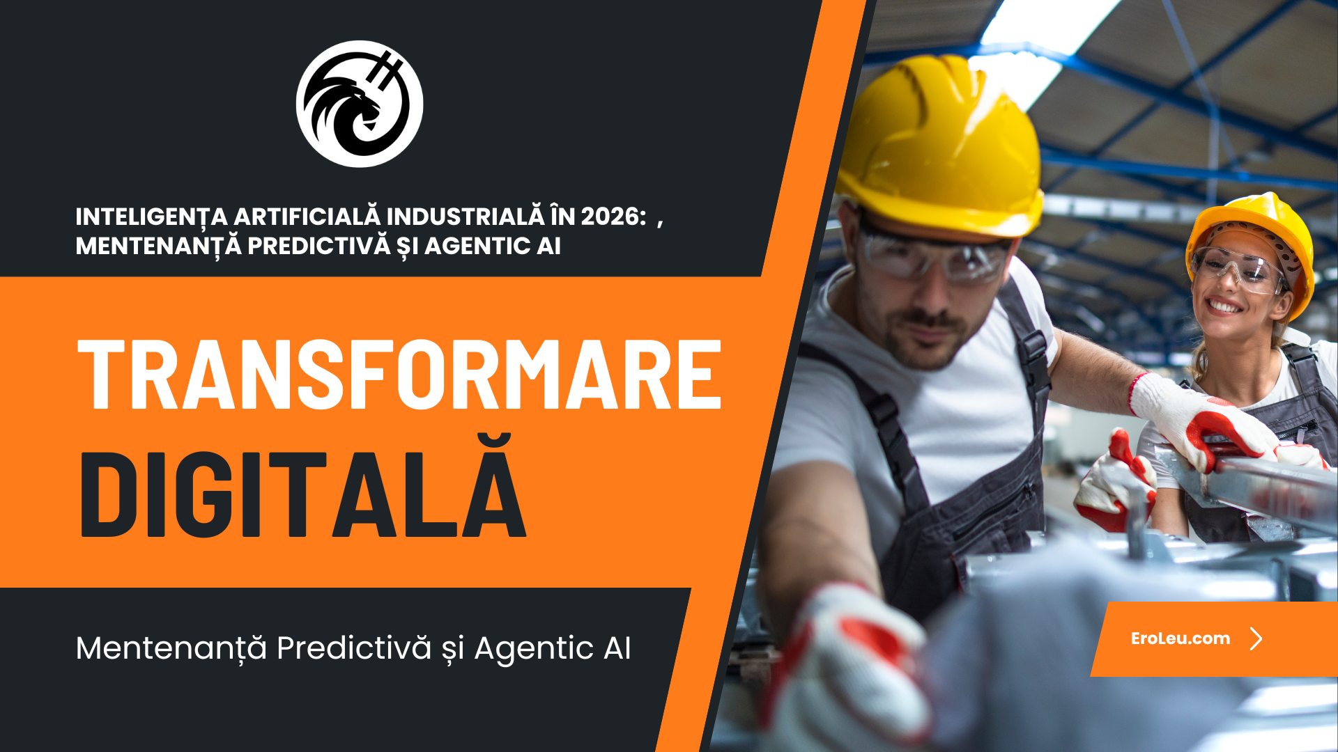 Inteligența Artificială Industrială în 2026: Transformare Digitală, Mentenanță Predictivă și Agentic AI